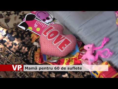 Mamă pentru 60 de suflete