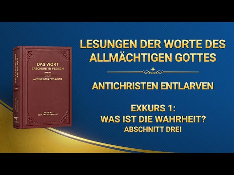 Das Wort Gottes | Exkurs 1: Was ist die Wahrheit? (Abschnitt Drei)