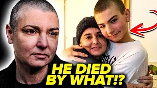TRUTH Behind Sinead O&#39;Connor Son&#39;s Death