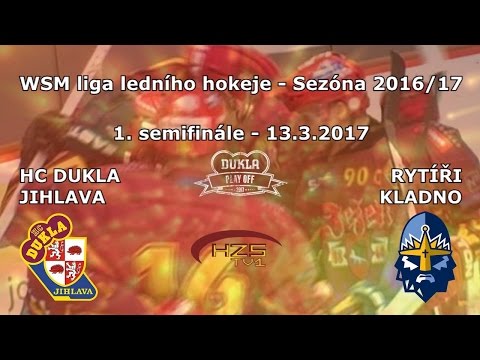 1. SF (13.3.2017) HC Dukla Jihlava - Rytíři Kladno