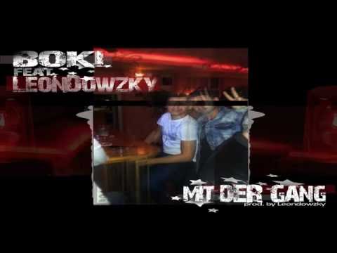 » Mit der Gang - Boki feat. Leondowzky ( IVS ) «
