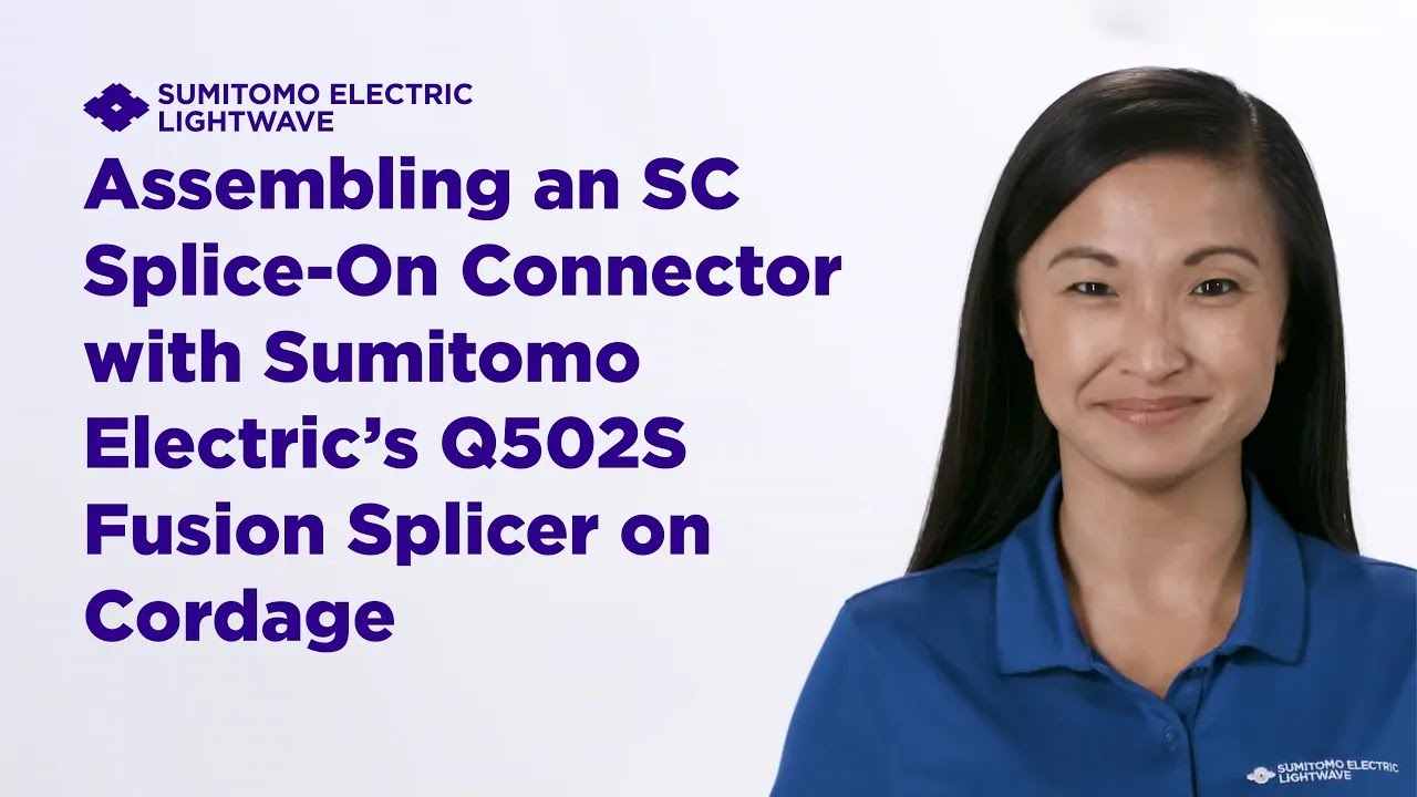 Assembling an SC Splice-On Connector with Sumitomo Electric’s Q502S Fusion Splicer on Cordage