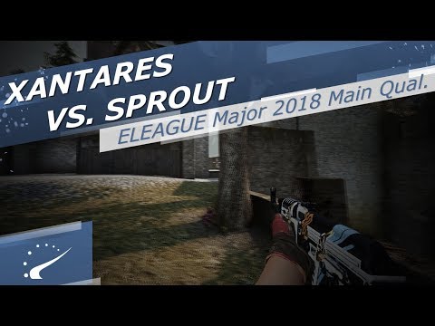 XANTARES vs. Sprout - ELEAGUE Major 2018 Main Qualifier