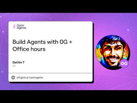 Build Agents with 0G + Office Hours