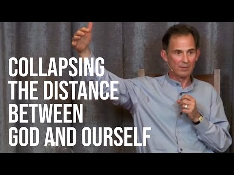 Collapsing the Distance Between God and Ourself