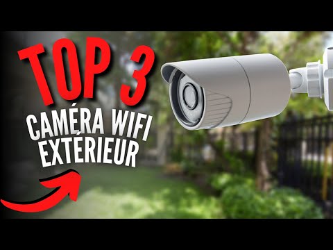 Meilleure Caméra Extérieur Wifi Sans Fil 2023