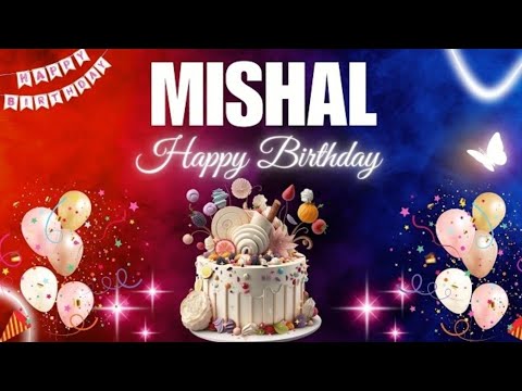 Happy Birthday to You Mishal 💞| Birthday Song for Mishal 🎉| Nobel English