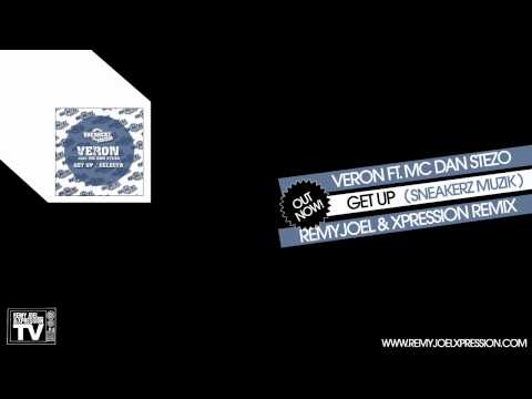 Veron ft. MC Dan Stezo - Get Up (Remy Joel & Xpression Remix) // Official Remix