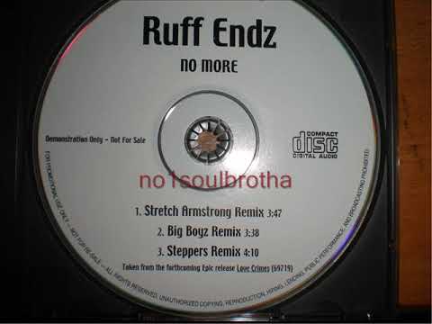 Ruff Endz "No More" (Stretch Armstrong Remix aka Cuban Linx 2000 w/o Rap)