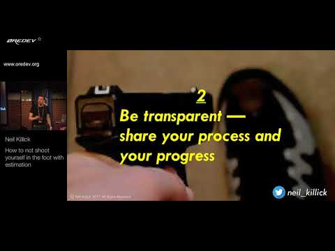 Øredev 2017 - Neil Killick - How to not shoot yourself in the foot with estimation