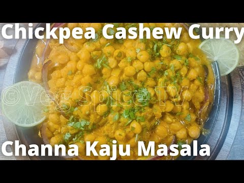 Chickpea Cashew Curry recipe| Vegetarian & Vegan recipe|Channa Kaju masala| चना काजू मसाला|