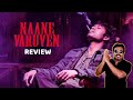 Naane Varuven Review | Naane Varuvean Review by Filmi craft Arun | Dhanush | Selvaraghavan