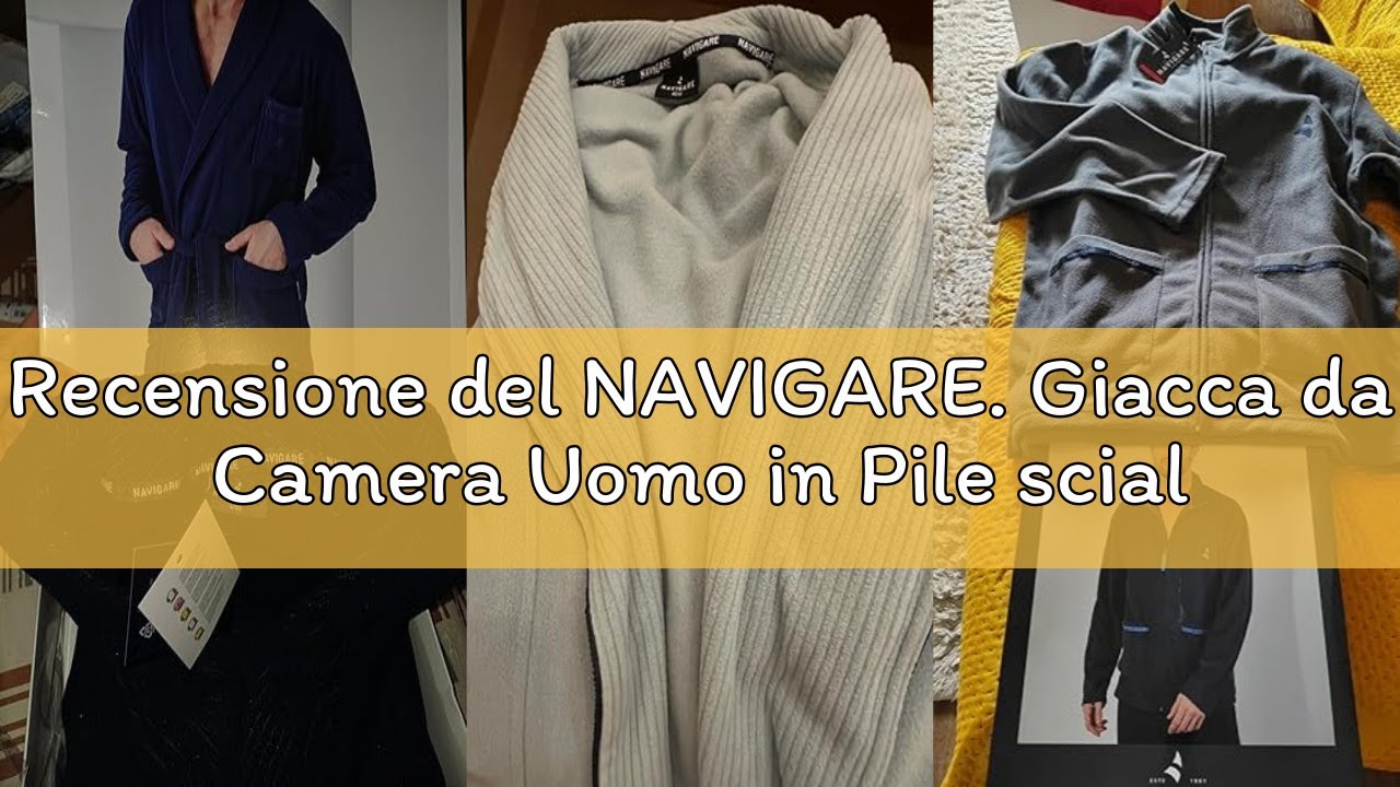 Recensione del NAVIGARE. Giacca da Camera Uomo in Pile sciallata Art. 14900