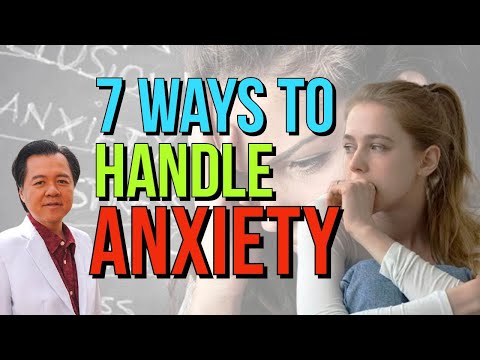 7 Ways to Handle Anxiety - By Doctor Willie Ong (Internist and Cardiologist)