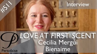Cecilia Mergui, Bienaime, live interview on Persolaise Love At First Scent episode 511