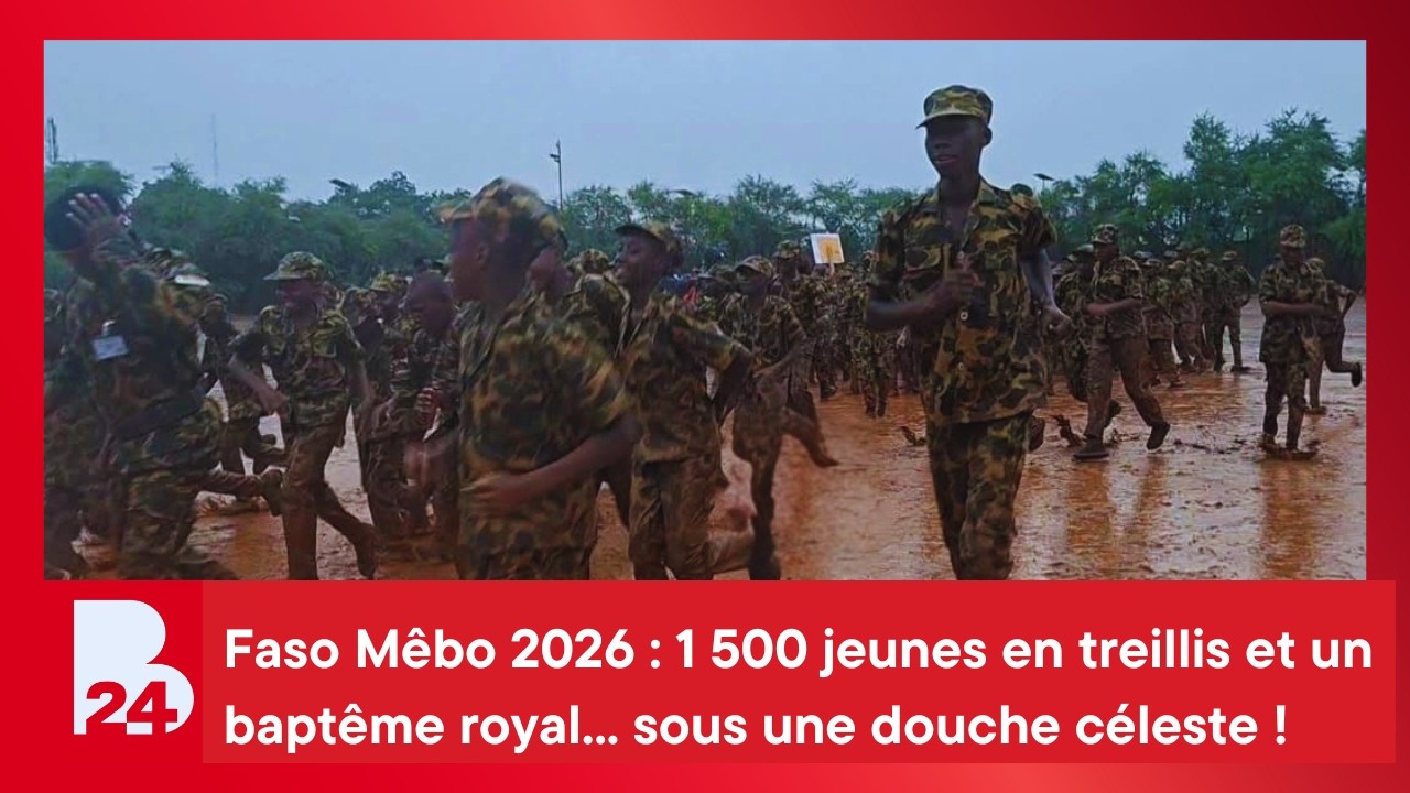 Faso Mèbo 2026 : 1 500 jeunes en treillis et un baptême royal... sous une douche céleste !