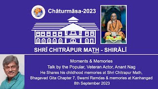 Moments and Memories - A talk by the popular, Veteran actor Anant Nag (8th September 2023)