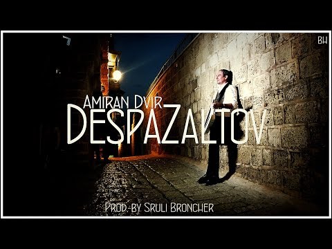 עמירן דביר - דספזלטוב - DESPAZALTOV (Prod. by Sruli) Despacito Israeli Version