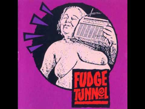 Fudge Tunnel - Rudge