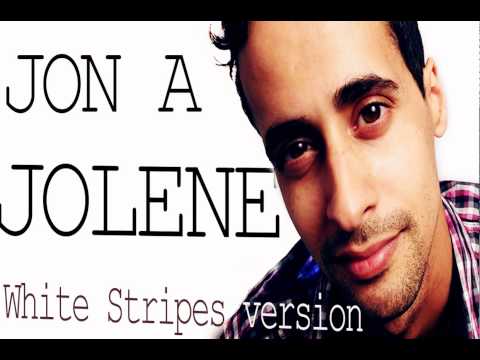 Jolene - JON A - The White stripes version