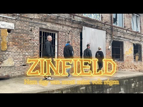 ZINFIELD @ Nem úgy van most mint volt régen (Hivatalos)