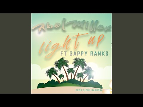 Light Up (feat. Gappy Ranks)