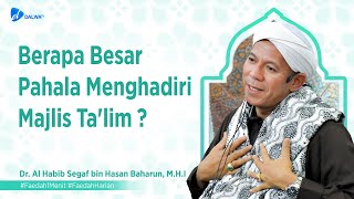 Download lagu Berapa Besar Pahala Menghadiri Majlis Ta'lim || Al Habib Segaf Baharun || Faedah Harian || Dalwa Tv mp3 Download lagu Berapa Besar Pahala Menghadiri Majlis Ta'lim || Al Habib Segaf Baharun || Faedah Harian || Dalwa Tv mp3