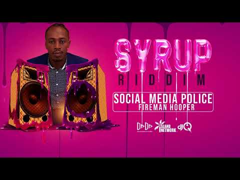 Fireman Hooper - Social Media Police (Syrup Riddim) | 2022 Soca | SVG