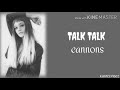 Cannons - Talk Talk (Lyrics)