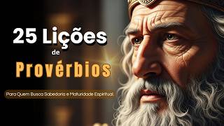 25 Lições de Provérbios - Sabedoria Bíblica Para Quem Quer Crescer Espiritualmente