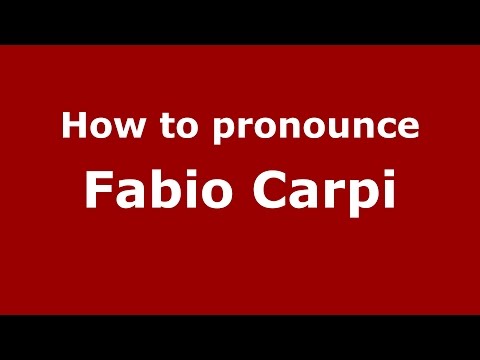 How to pronounce Fabio Carpi (Italian/Italy)  - PronounceNames.com