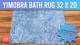 Yimobra Bath Rug 32 x 20 HONEST REVIEW