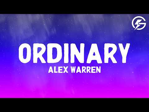 Alex Warren - Ordinary (Lyrics)