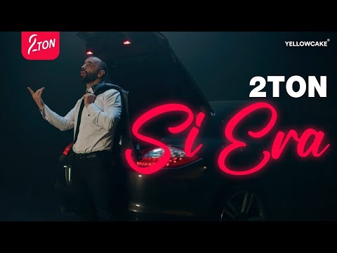 2TON - SI ERA (prod. by Dardd)