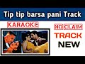 Tip Tip Barsa Pani Track No Copyright Claim Bollywood Filmy Songs Tracks Loops Rhythm Karaoke