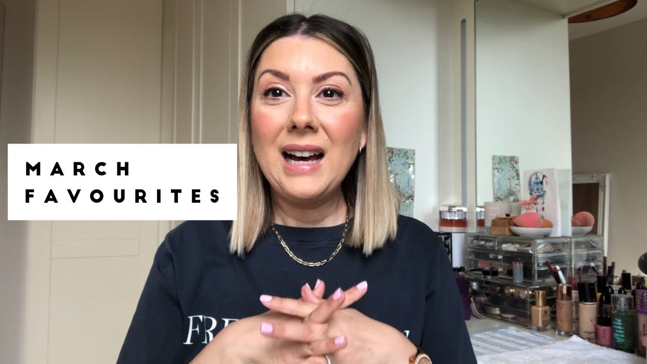 March Favourites!