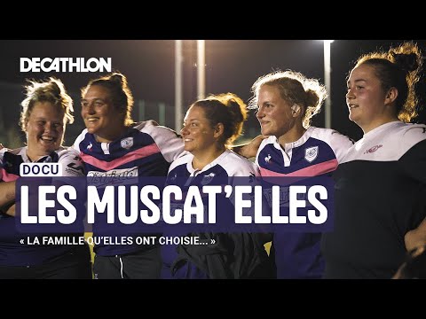 DOCU: Les Muscat'elles - la famille qu'elles ont choisie 🏉 | Decathlon