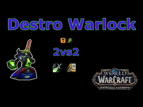 Destro Warlock Arena  2vs2 - BfA 8.3  Saison 4 - Shadowplay vs Rogue Pala 2200+