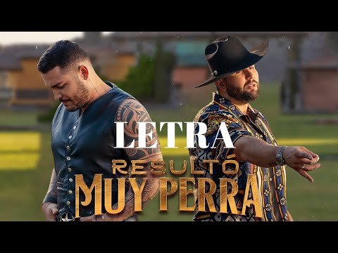 Resultó Muy Perra |LETRA| Jessi Uribe y Karin León.