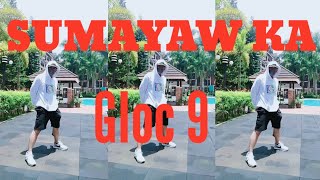 #streetboys #gloc9 Sumayaw ka by Gloc 9 Dance Fitness style