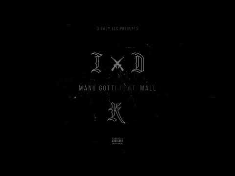 Manu Gotti - IDK Ft. Mall