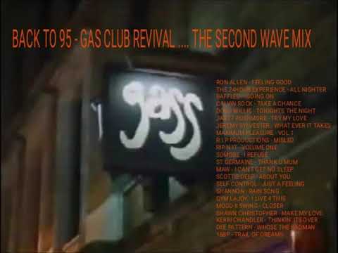 BACK TO 95 - GASS CLUB REVIVAL .... THE SECOND WAVE MIX