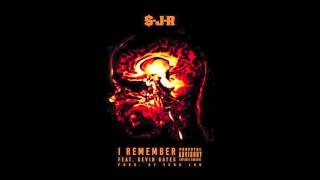 $.J.R (feat. Kevin Gates) - I Remember