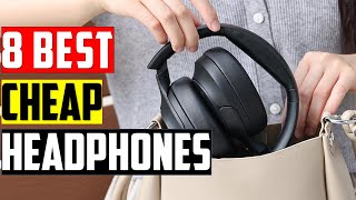 Top 8: Best Cheap Headphones in 2025 - The  Best Cheap Headphones {Reviews}