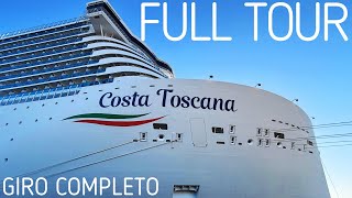 Costa Toscana Full Cruise Ship Tour | Giro Completo 