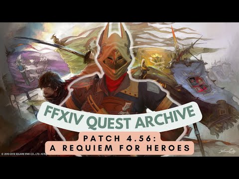 Patch 4.56: A Requiem for Heroes // FFXIV Quest Archive