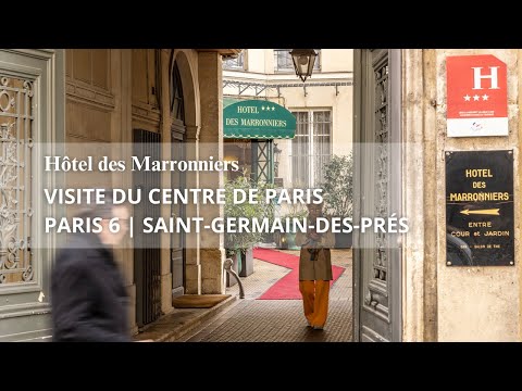 Hôtel Des Marronniers l Découverte de Paris 6 Saint-Germain-des-Prés