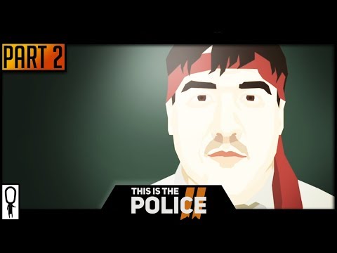 My Officers Are Bums - THIS IS THE POLICE 2 - Part 2 - Let's Play Walkthrough - YouTube