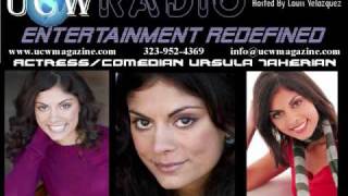 Actress and Comedian Ursula Taherian Talks With The UCW Radio Show video