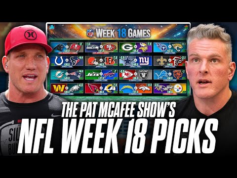 The Pat McAfee Show Picks For NFL's Week 18 Games